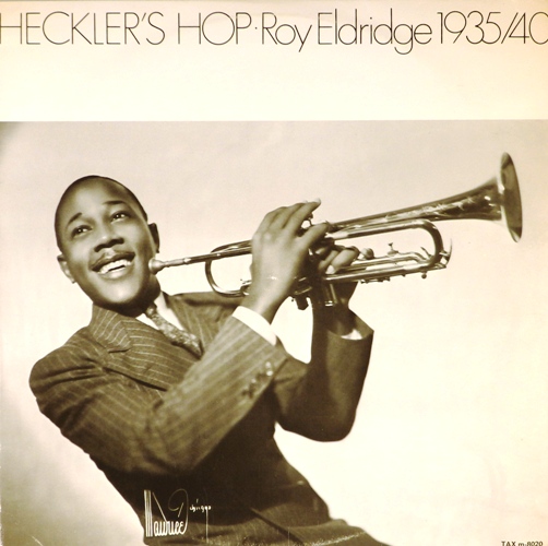 виниловая пластинка Heckler's Hop (Roy Eldridge 1935/40)