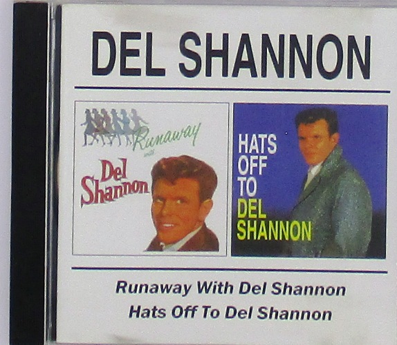 cd-диск Runaway with Del Shannon / Hats off to Del Shannon (CD)