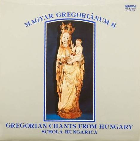 виниловая пластинка Magyar Gregoriánum 6 (Gregorian Chants From Hungary)