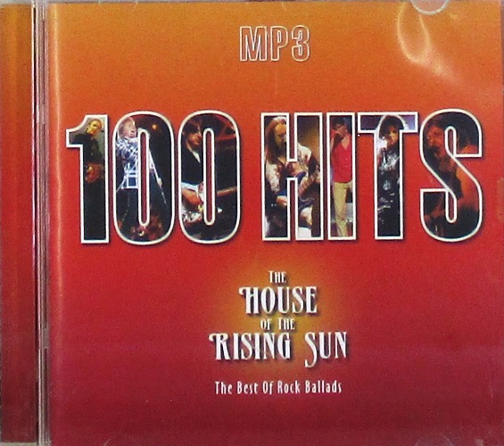 mp3-диск 100 Hits / The House Of The Rising Sun / The Best Of Rock Ballads / Сборник (MP3)