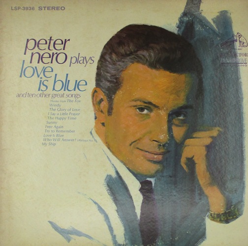 виниловая пластинка Peter Nero Plays "Love Is Blue" And Ten Other Great Songs